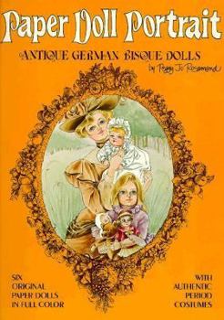 Paperback Paper Doll Portrait: Antique German Bisque Dolls Book