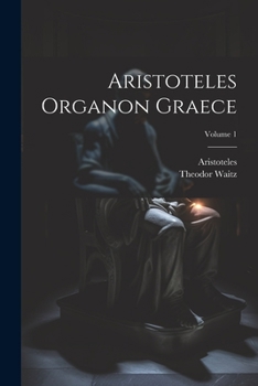 Paperback Aristoteles Organon Graece; Volume 1 [Greek] Book