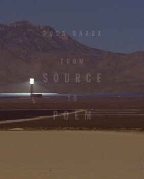 Hardcover Rosa Barba: From Source to Poem Book