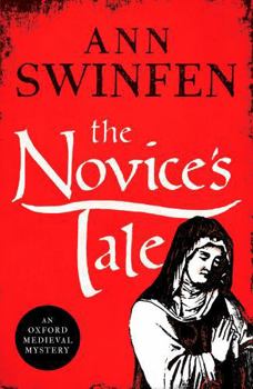 Paperback The Novice's Tale: A historical adventure full of intrigue and suspense (Oxford Medieval Mysteries) Book
