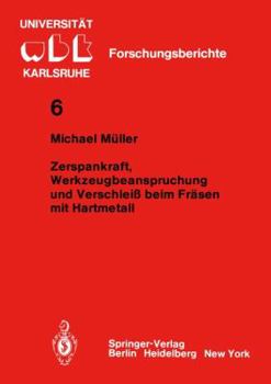 Paperback Zerspankraft, Werkzeugbeanspruchung Und Verschleiß Beim Fräsen Mit Hartmetall [German] Book