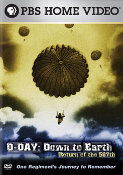 D-Day: Down To Earth - Return Of The 507th