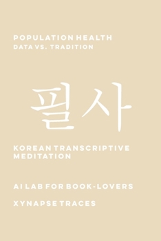 Paperback Population Health: Data vs. Tradition (Transcriptive Meditation) Book