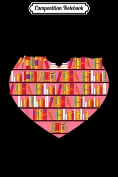 Composition Notebook: Reading Club Librarian Library Love Heart Cute Gift  Journal/Notebook Blank Lined Ruled 6x9 100 Pages