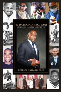 Paperback 40 Days of Direction: Life Lessons from the Talented Ten Book
