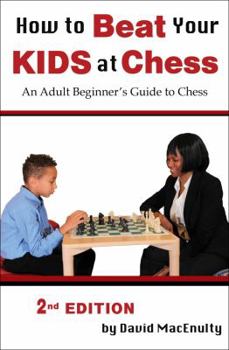 Paperback How to Beat Your Kids at Chess Book
