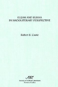 Paperback Elijah and Elisha in Socioliterary Perspective Book