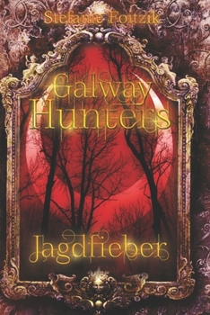 Paperback Galway Hunters: Jagdfieber [German] Book