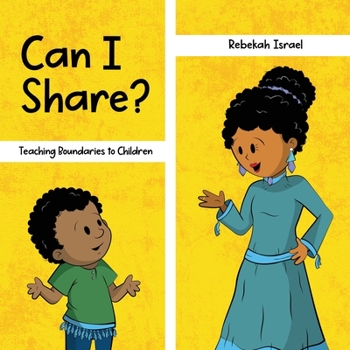 Paperback Can I Share?: Teaching Boundaries to Children Book