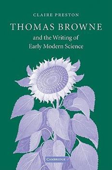 Paperback Thomas Browne and the Writing of Early Modern Science Book