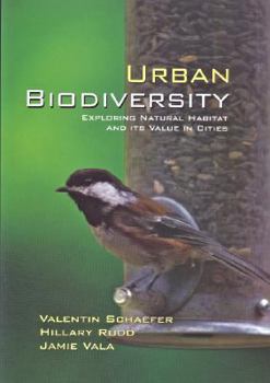 Paperback Urban Biodiversity : Exploring Natural Habitat and Its Value in Cities Book
