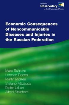 Paperback Economic Consequences of Noncommunicable Diseases and Injuries in the Russian Federation Book