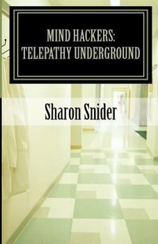 Paperback Mind Hackers: Telepathy Underground Book