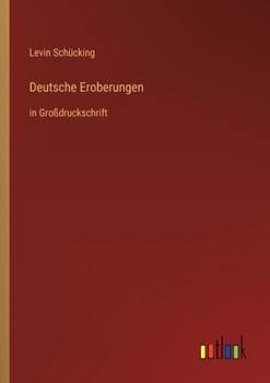Paperback Deutsche Eroberungen: in Großdruckschrift [German] Book