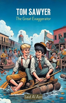 Paperback Tom Sawyer: The Great Exaggerator Book