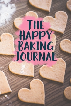 Paperback Baking Recipe Journal: Recipes passed down, recipe journal, family recipe book to write in, 6x9 100+ pages for recipe writing Book