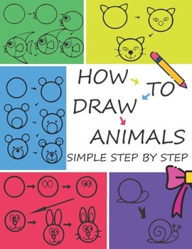 Paperback How to Draw Animals Step by Step: Easy Techniques for Kids Book