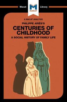 Hardcover An Analysis of Philippe Aries's Centuries of Childhood Book