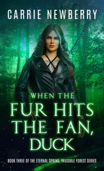 Hardcover When the Fur Hits the Fan, Duck Book