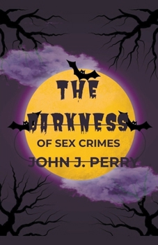 Paperback The Darkness Of Sex Crimes Book