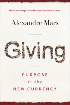 Hardcover Giving: Purpose Is the New Currency Book