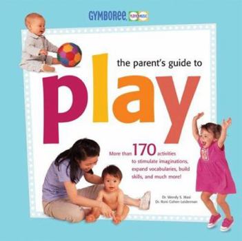 Paperback The Parent's Guide to Play Book