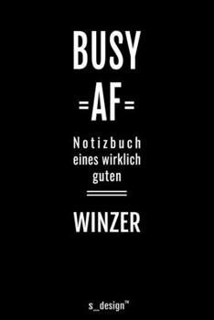 Paperback Notizbuch f?r Winzer: Originelle Geschenk-Idee [120 Seiten liniertes blanko Papier ] [German] Book