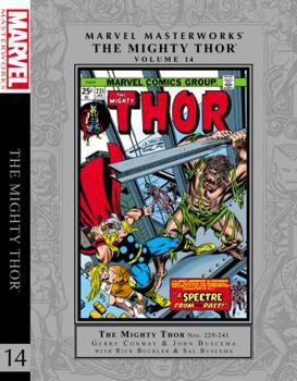 Marvel Masterworks: The Mighty Thor, Vol. 14 - Book #221 of the Marvel Masterworks