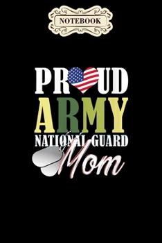 Paperback Notebook: Womens army national guard mom mom mothers day s women gift Notebook, mother's day gifts, mom birthday gifts, mothers Book