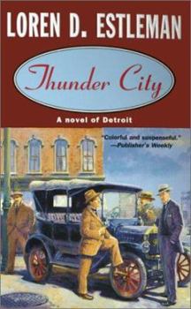 Thunder City: A Novel of Detroit (Detroit Series) - Book #7 of the Detroit