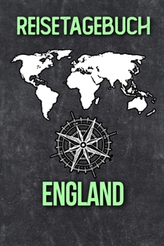 Reisetagebuch England: Reisejournal für den Urlaub - inkl. Packliste | Erinnerungsbuch für Sehenswürdigkeiten & Ausflüge | Notizbuch als Geschenk, Abschiedsgeschenk (German Edition)