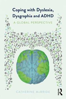 Paperback Coping with Dyslexia, Dysgraphia and ADHD: A Global Perspective Book