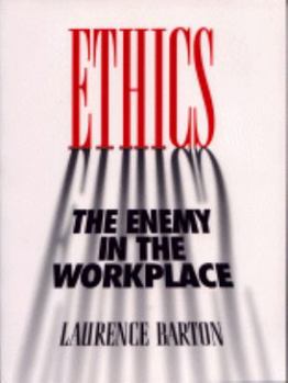Hardcover Ethics: The Enemy in the Workplace Book