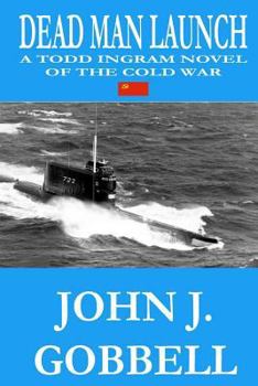 Paperback Dead Man Launch: A Todd Ingram Novel of the Cold War Book