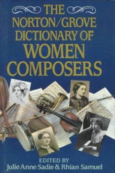Hardcover The Norton/Grove Dictionary of Women Composers Book