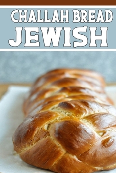 challah bread Jewish: Blank Lined Gift notebook For challah bread it will be the Gift Idea for challah bread Lover