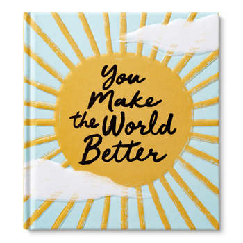 Hardcover You Make the World Better Book