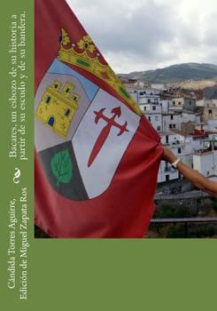 Paperback Bacares, un esbozo de su historia a partir de su escudo y de su bandera. [Spanish] Book