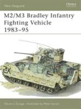 M2/M3 Bradley Infantry Fighting Vehicle 1983-95 (New Vanguard) - Book #18 of the Osprey New Vanguard