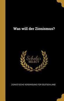 Hardcover Was Will Der Zionismus? [German] Book