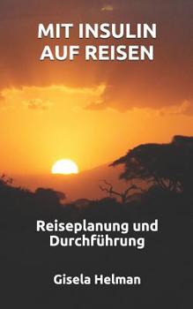 Paperback Mit Insulin auf Reisen [German] Book