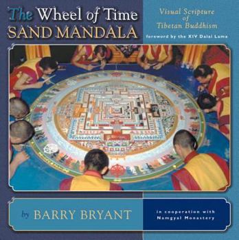 Paperback The Wheel of Time Sand Mandala: Visual Scripture of Tibetan Buddhism Book