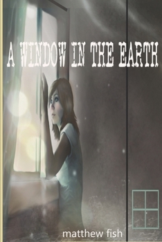 Paperback A Window in the Earth Book