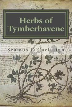 Paperback Herbs of Tymberhavene: Coos and Curry Counties, Oregon Book