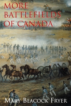 Paperback More Battlefields of Canada Book