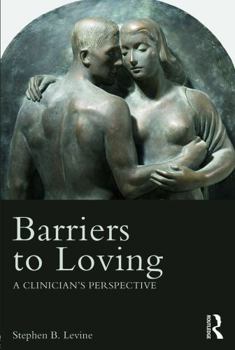 Paperback Barriers to Loving: A Clinician's Perspective Book
