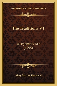 Paperback The Traditions V1: A Legendary Tale (1795) Book