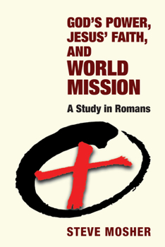 Paperback God's Power, Jesus' Faith, and World Mission Book