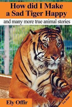 Paperback how did i make a sad tiger happy: this is a great animal book for kids. it contain information about unique animals that kids would love to discover. Book