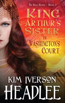 Hardcover King Arthur's Sister in Washington's Court Book
